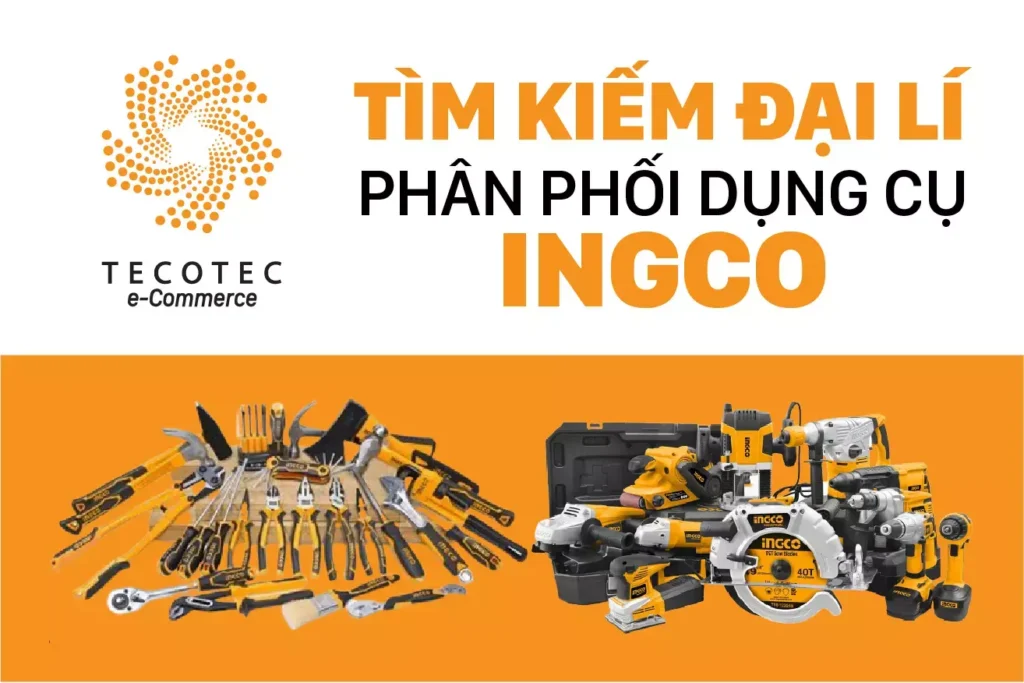 tecotec tim kiem dai ly phan phoi dung cu ingco