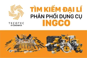 tecotec tim kiem dai ly phan phoi dung cu ingco